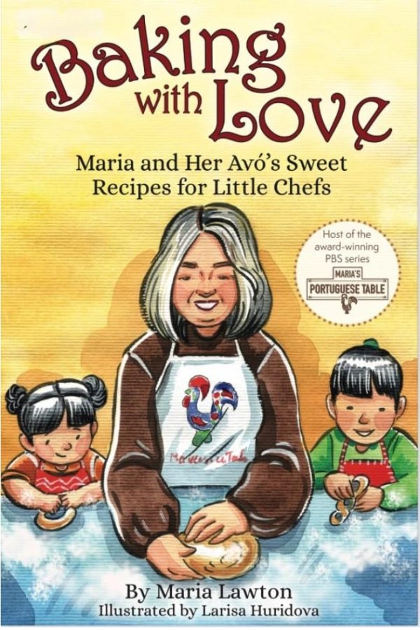 The illustrated cover of "Baking with Love: Maria and Her Avó's Sweet Recipe for Little Chefs" features Maria and her avó joyfully baking together, both wearing aprons and smiling, inviting little chefs to join the fun.